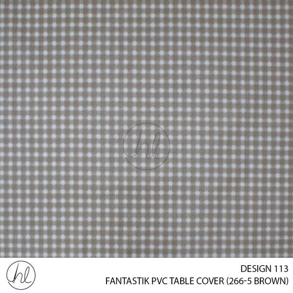 FANTASTIK PVC TABLE COVER (DESIGN 113) (140CM) (PER M) (BROWN)