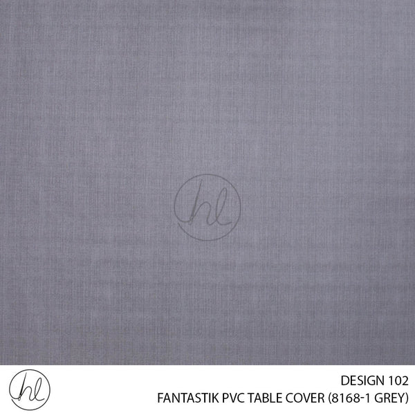 FANTASTIK PVC TABLE COVER (DESIGN 102) (140CM) (PER M) (GREY)