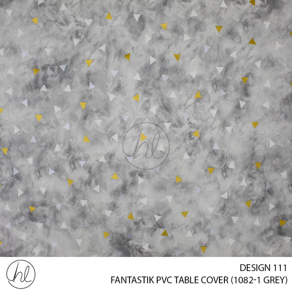 FANTASTIK PVC TABLE COVER (DESIGN 111) (140CM) (PER M) (GREY)