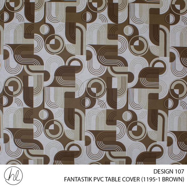 FANTASTIK PVC TABLE COVER (DESIGN 107) (140CM) (PER M) (BROWN)