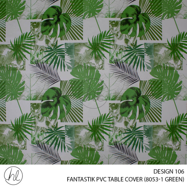 FANTASTIK PVC TABLE COVER (DESIGN 106) (140CM) (PER M) (GREEN)