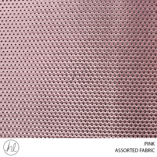 ASSORTED FABRIC (51) PINK (150CM) PER M