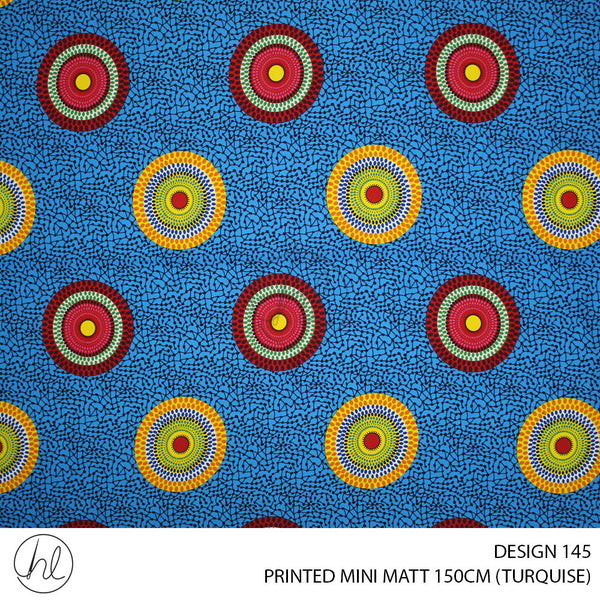 PRINTED MINI MATT (DESIGN 145) (150CM) (PER M) (TURQUISE)