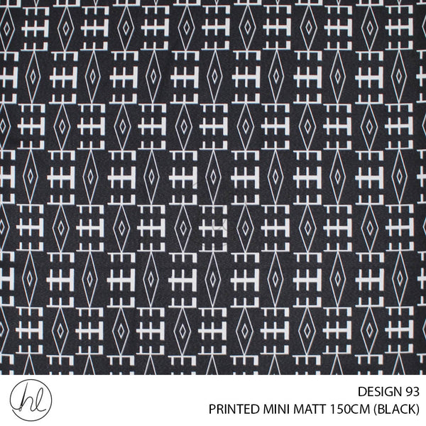 PRINTED MINI MATT (DESIGN 93) (150CM) (PER M) (BLACK)