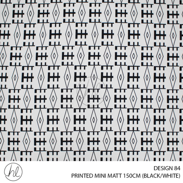 PRINTED MINI MATT (DESIGN 84) (150CM) (PER M) (BLACK/WHITE)