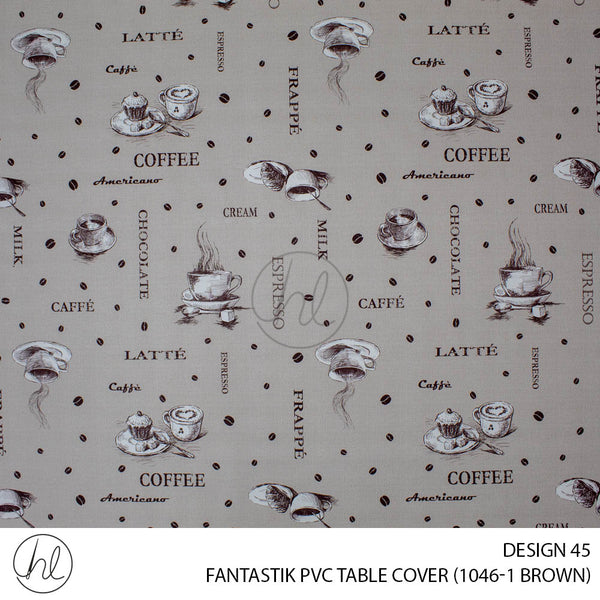 FANTASTIK PVC TABLE COVER (DESIGN 45) (140CM) (PER M) (BROWN)