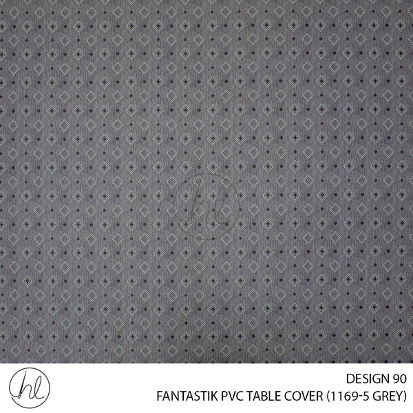 FANTASTIK PVC TABLE COVER (DESIGN 90) (140CM) (PER M) (GREY)