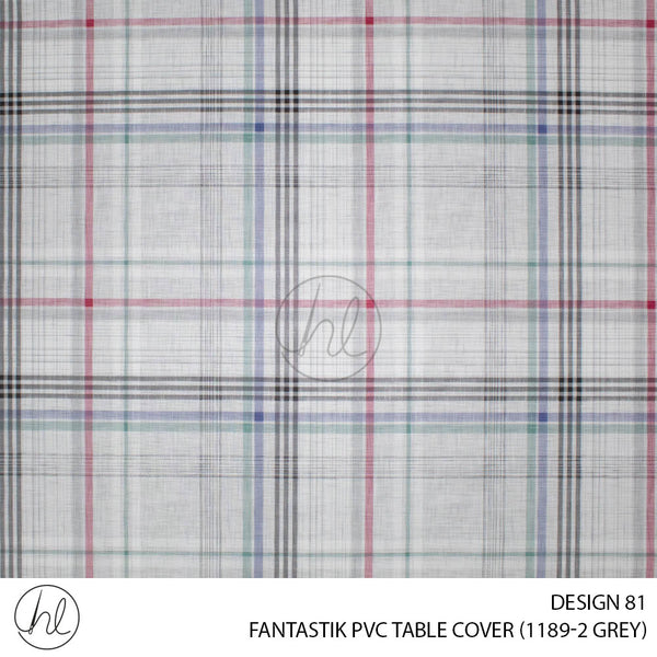 FANTASTIK PVC TABLE COVER (DESIGN 81) (140CM) (PER M) (GREY)