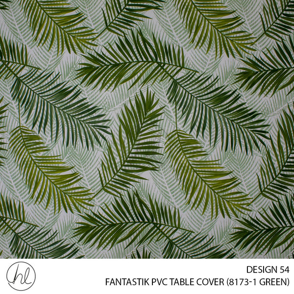 FANTASTIK PVC TABLE COVER (DESIGN 54) (140CM) (PER M) (GREEN)