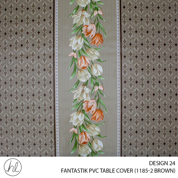 FANTASTIK PVC TABLE COVER (DESIGN 24) (140CM) (PER M) (BROWN)