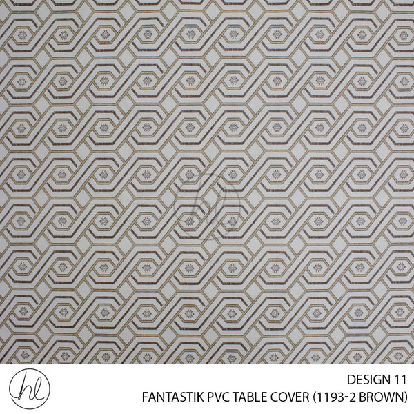 FANTASTIK PVC TABLE COVER (DESIGN 11) (140CM) (PER M) (BROWN)
