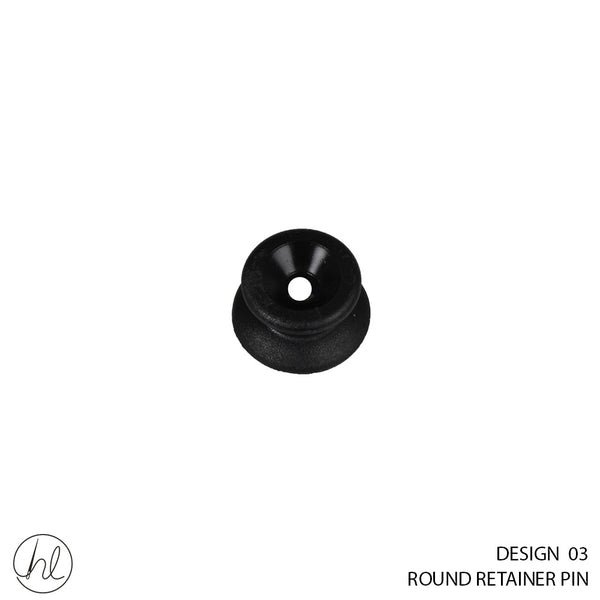 ROUND RETAINER PIN (DESIGN 03)